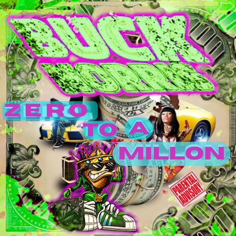 Zero To A Million | Boomplay Music