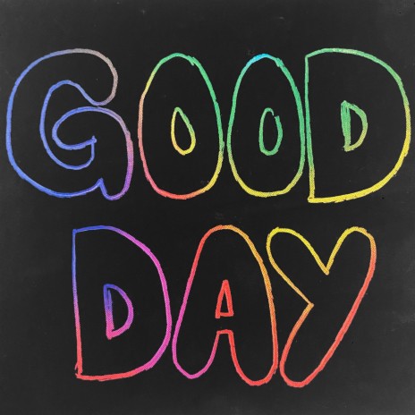 Good Day | Boomplay Music