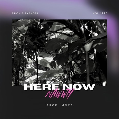 Here Now | Boomplay Music