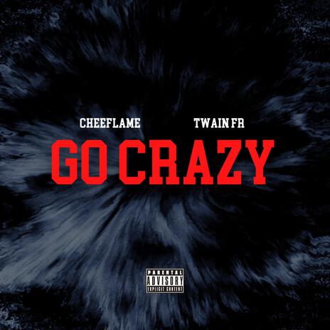 GO CRAZY ft. Twain FR