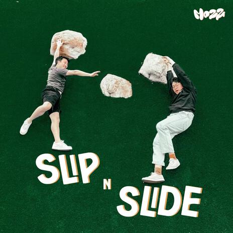 Slip n Slide | Boomplay Music