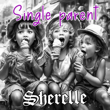 Single Parent | Boomplay Music