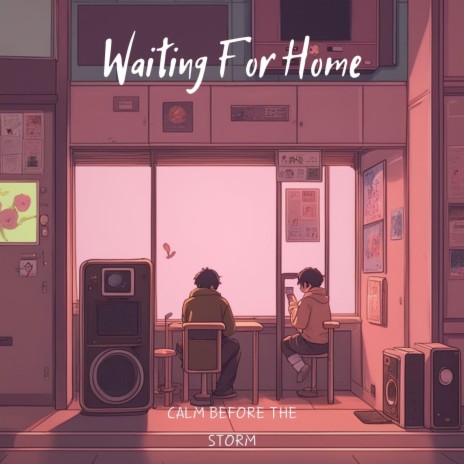 Waiting For Home | Boomplay Music