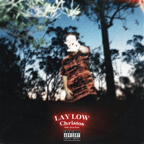 LAY LOW ft. Jaxn Faw | Boomplay Music