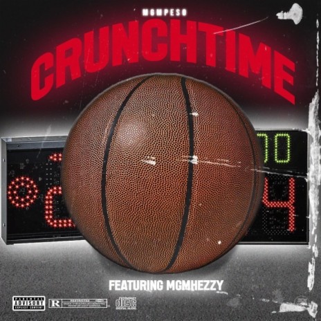 Crunch Time ft. MGM Hezzy