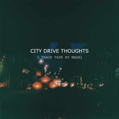 City Drive Thoughts | Boomplay Music