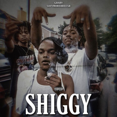 Shiggy ft. SavvMoreBreesh | Boomplay Music