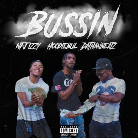 Bussin ft. Hoodie Bul & DathanBeatz | Boomplay Music