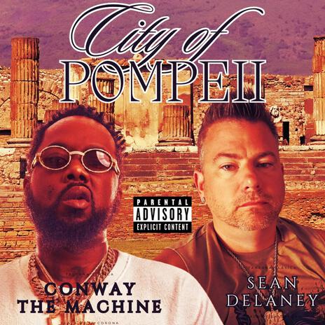 City of Pompeii ft. Conway The Machine | Boomplay Music