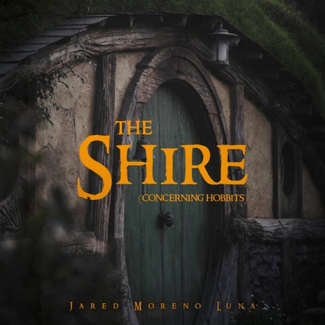 The Shire (Concerning Hobbits)