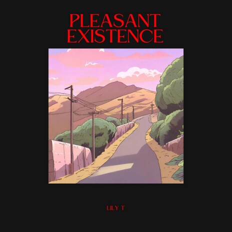 Pleasant Existence | Boomplay Music