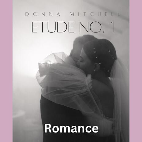 Etude No. 1 Romance | Boomplay Music