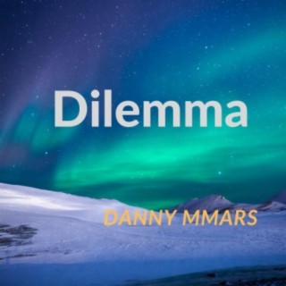 DILEMMA | Boomplay Music