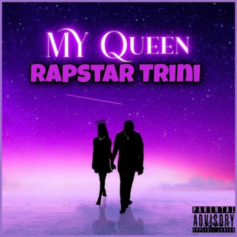 Rapstar Trini My Queen Lyrics