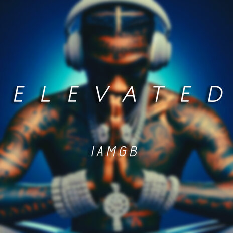 Elevated | Boomplay Music