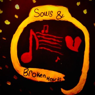 Souls and Broken Hearts