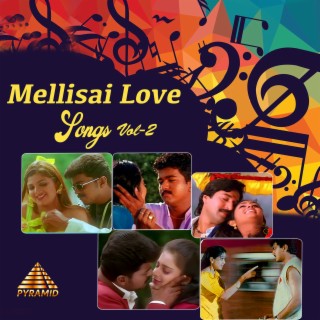 Mellisai Love Songs, Vol. 2 (Original Motion Picture Soundtrack)