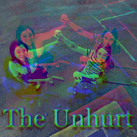 The Unhurt | Boomplay Music