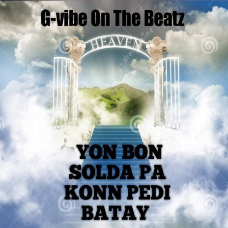 Yon Bon Sòlda Pa Konn Pèdi Batay | Boomplay Music