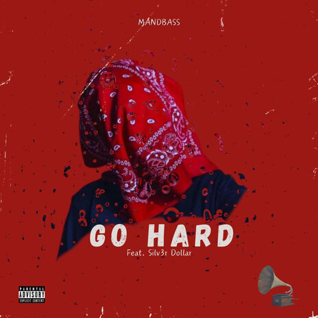 Go Hard (Remastered) ft. Silv3r Dollar | Boomplay Music