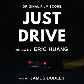 Just Drive (Original Film Score)