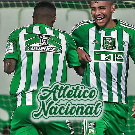 Ole Ole Ole Atlético Nacional ft. Footy Chants & Sports Chants | Boomplay Music