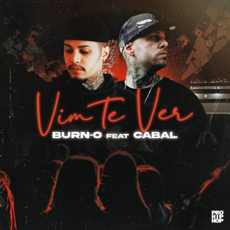 Vim Te Ver ft. Cabal & PROHIPHOP | Boomplay Music
