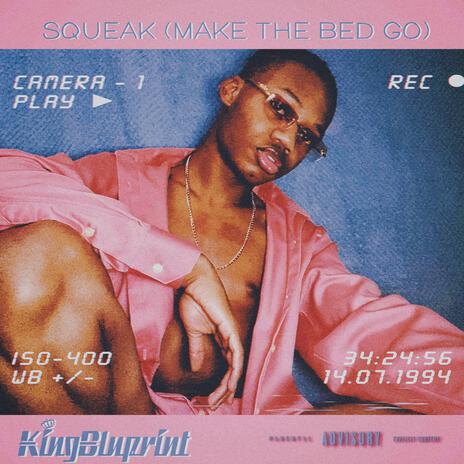 Squeak (Make The Bed Go) (New Mattress Version) | Boomplay Music