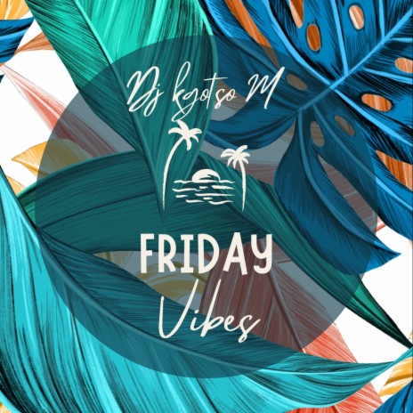 Friday Vibes | Boomplay Music