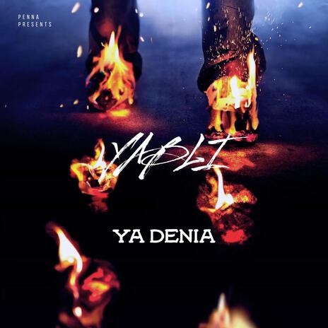 YA DENIA | Boomplay Music