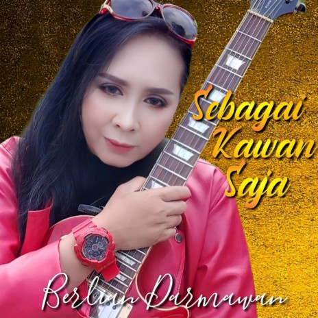 Sebagai Kawan Saja | Boomplay Music