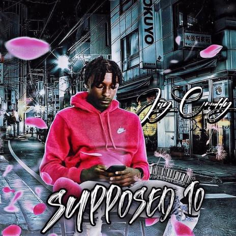 Supposed To | Boomplay Music