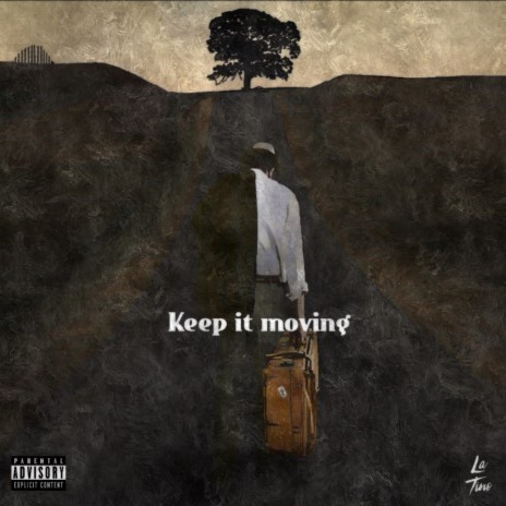 Keep it moving | Boomplay Music