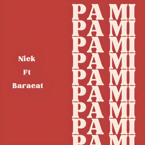 Pa Mi ft. Baracat | Boomplay Music