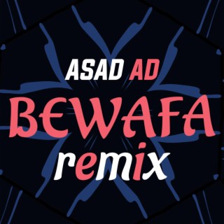 Bewafa (Remix)