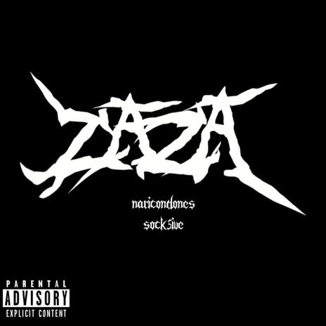 ZaZa ft. Sock5ive | Boomplay Music