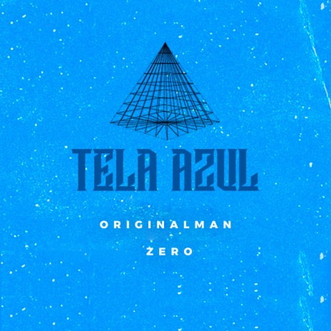 Tela Azul ft. Zero & Wav | Boomplay Music