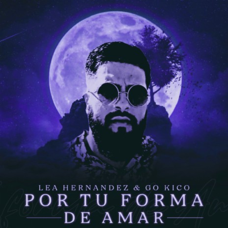 Por Tu Forma de Amar ft. Lea Hernandez | Boomplay Music