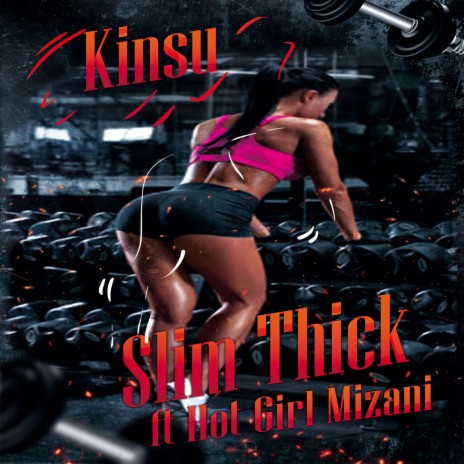 Slim Thick ft. Hot Girl Mizani | Boomplay Music