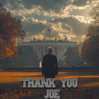 Thank You Joe