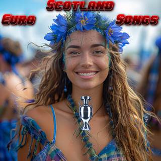 Scotland Euro songs 2024 Best Hymns