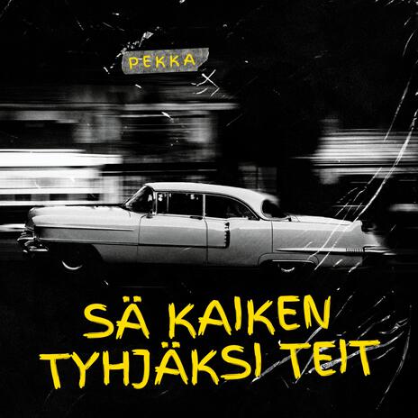 Sä kaiken tyhjäksi teit | Boomplay Music