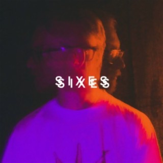 Sixes