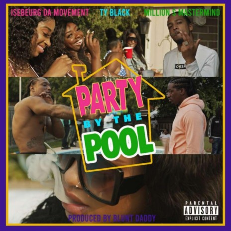 Party By The Pool ft. Million Dollar Mastermind & Ty Black | Boomplay Music