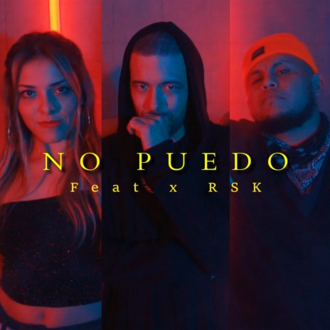 No Puedo ft. Rsk | Boomplay Music