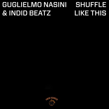 Shuffle Like This ft. Indid Beatz | Boomplay Music