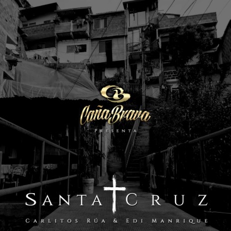 Santa Cruz (Carlitos Rúa & Edi Manrique)