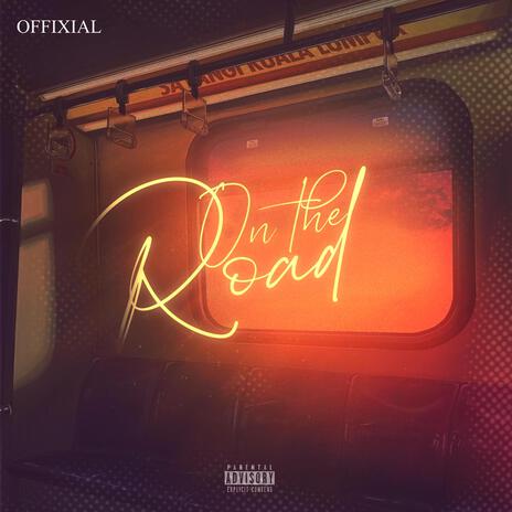 On The Road | Boomplay Music