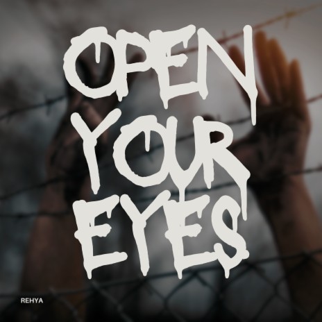 Open Your Eyes | Boomplay Music