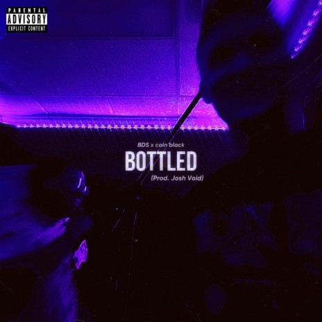 BOTTLED ft. BDS | Boomplay Music